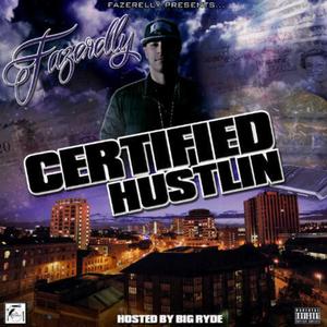 Certified Hustlin (Explicit)