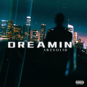 DREAMIN' (Explicit)