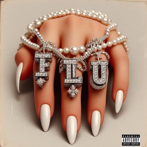 Flu (Explicit)