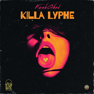 Killa Lyphe (Explicit)