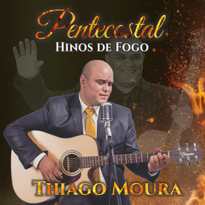 Pentecostal - Hinos de Fogo