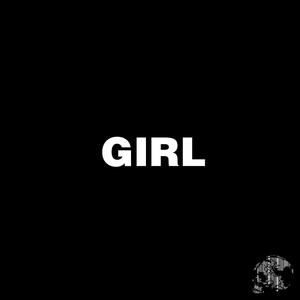 GIRL (Explicit)