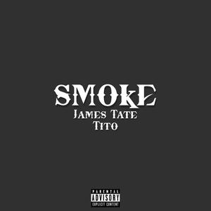 smoke(feat. T!to) (Explicit)