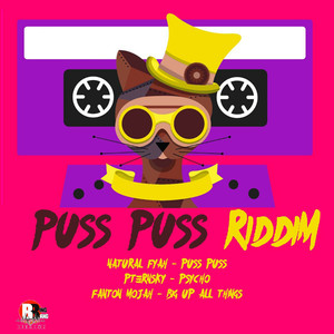 Puss Puss Riddim (Explicit)