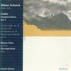 Othmar Schoeck: Lieder - Complete Edition, Vol. 3