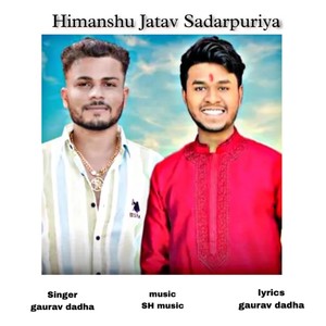 Himanshu Jatav Sadarpuriya