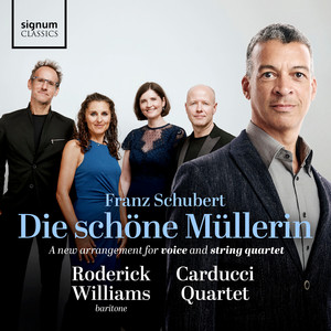 Die schöne Müllerin, Op. 25, D. 795 - I. Das Wandern (Arr. for voice & string quartet by Roderick Williams)