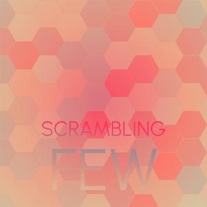 Scrambling Few