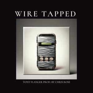 Wire Tapped (Explicit)