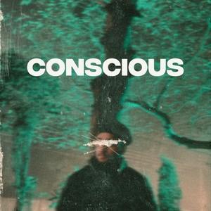 CONSCIOUS (feat. prabhsimarpal singh) [Explicit]