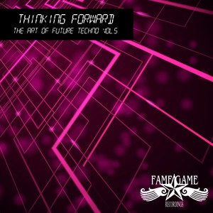 Thinking Foward, Vol. 5 - The Art of Future Techno