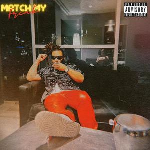 MATCH MY FREAK (Explicit)