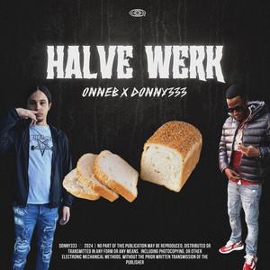 Halve werk (feat. Onneb)