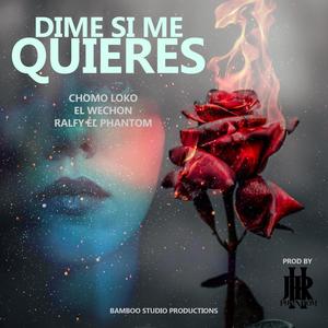 Dime si me Quieres (feat. El Wechon & MC Morales) (Explicit)