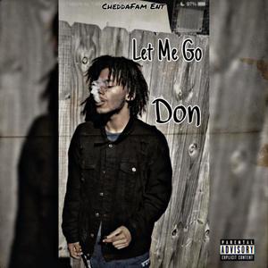 Let Me Go (Explicit)