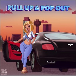 PULL UP & POP OUT (Explicit)