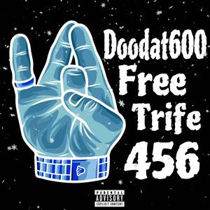 FREE TRIFE (Explicit)