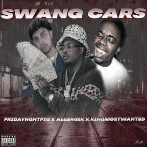 Swang Cars(feat. Allergik & KINGMOSTWANTED) (Explicit)
