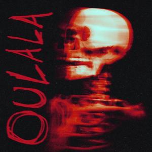 OULALA (Explicit)