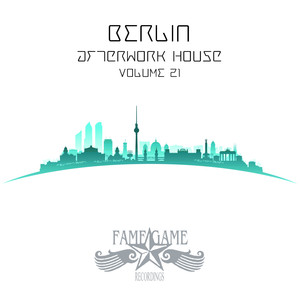 Berlin Afterwork House, Vol. 21