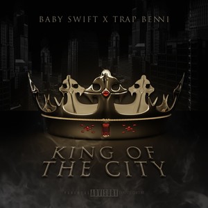 King Of The City (Explicit)