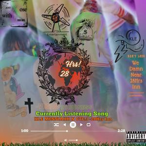 28Hrs Inn (feat. KLE Messiahh & CTE 3) (Explicit)
