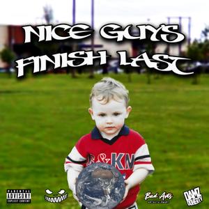 Nice Guys Finish Last (Explicit)