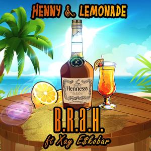 Henny & Lemonade (Single Version)