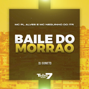 Baile do Morrão (Explicit)