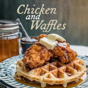 Chicken And Waffles (Explicit)