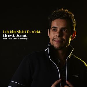 Ich Bin Nicht Perfekt (feat. Rike & Lukas Potempa)