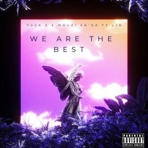 We Are The Best (Explicit)