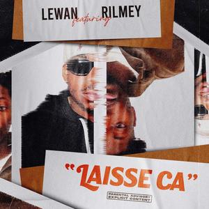 Laisse ça (feat. Rilmey) (Explicit)