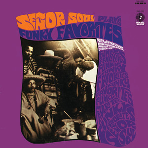 Señor Soul Plays Funky Favorites