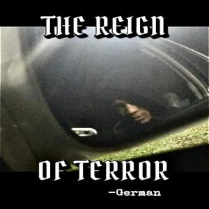 The Reign Of Terror (Explicit)