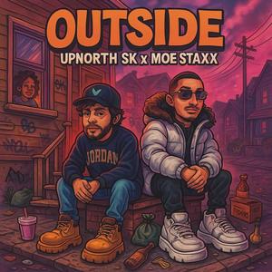 OUTSIDE (feat. Moe Staxx) (Explicit)