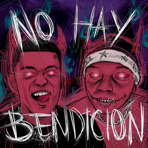 No Hay Bendicion(feat. Skhann) (Explicit)