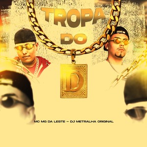 Tropa do D (Explicit)