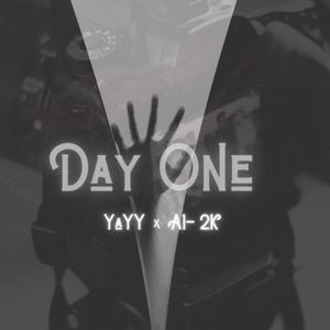 Day One (feat. Yayy) (Explicit)