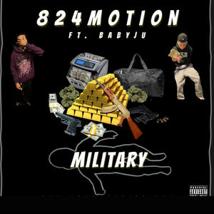 Military (feat. BabyJu) (Explicit)