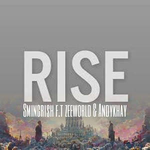 RISE (feat. ZEEWORLD & ANDYKHAY)