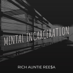 Mental Incarceration (Explicit)