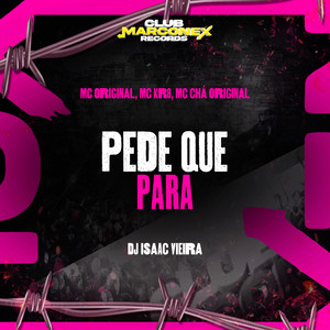 Pede que Para (Explicit)