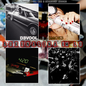 ADRENALINA EM LD (Freestyle) [Explicit]