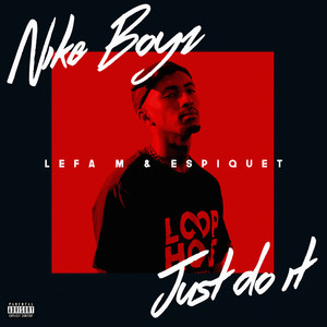 Nike Boyz (Just Do It) [Explicit]