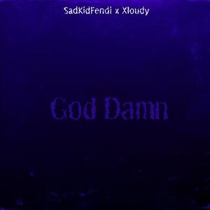 God Damn (Explicit)