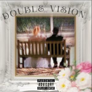 Double Vision (Explicit)