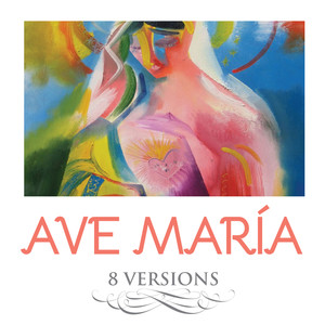 Ave Maria (8 Versions)