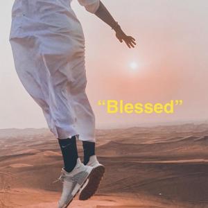 Blessed (Explicit)