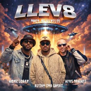 LLEV8 (feat. Alijah Tha Great & Mike Dammit) (Explicit)